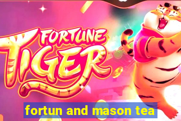 fortun and mason tea